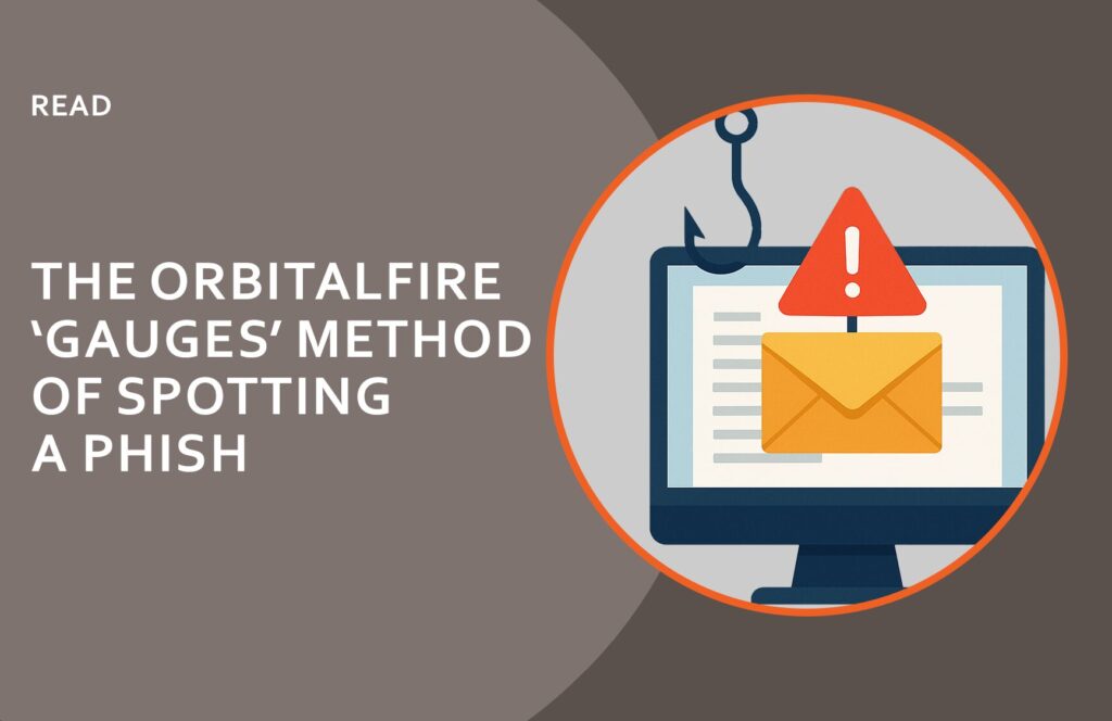 The OrbitalFire GAUGES method of spotting a phish