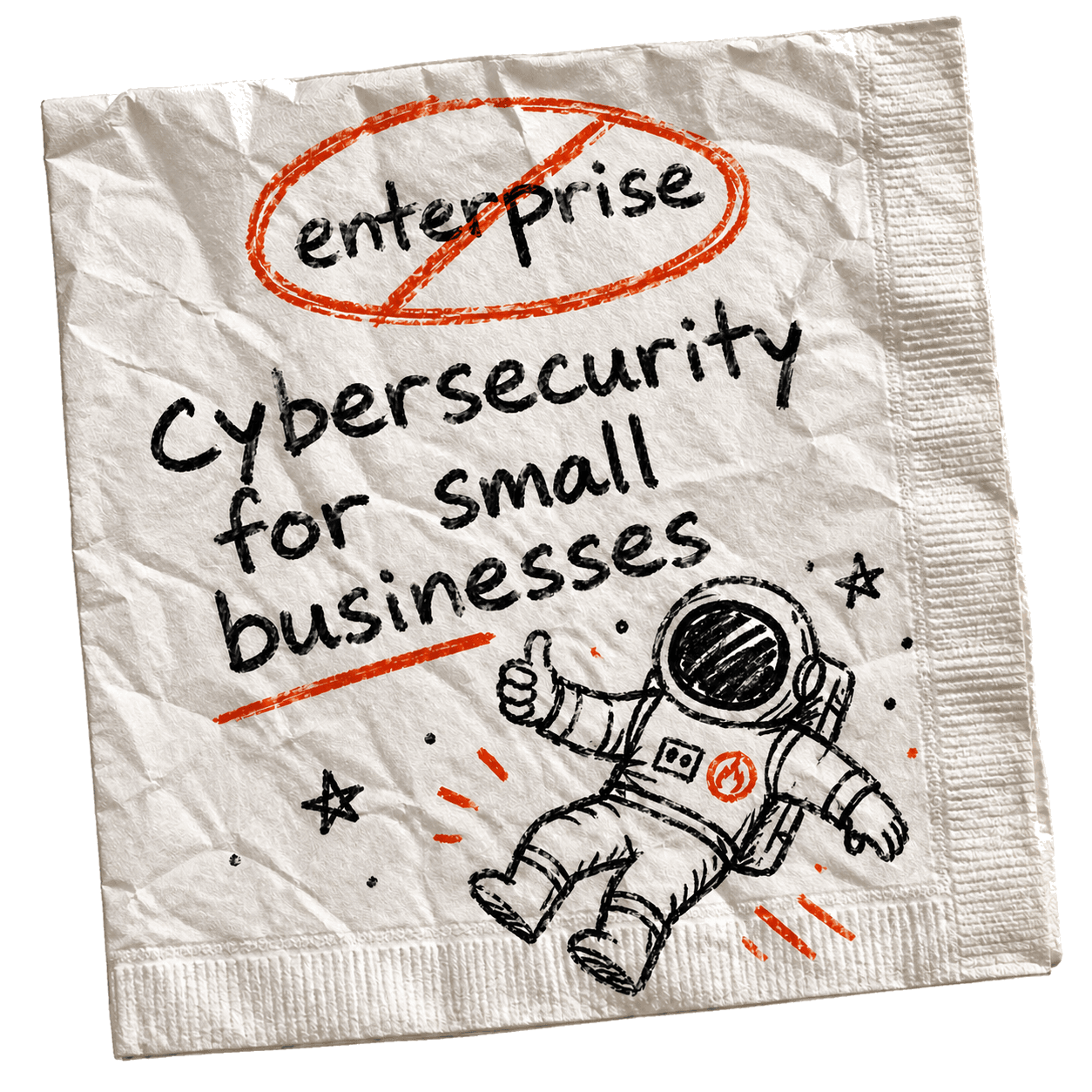 Napkin sketch: cybersecurity for smaller businesses, not enterprise